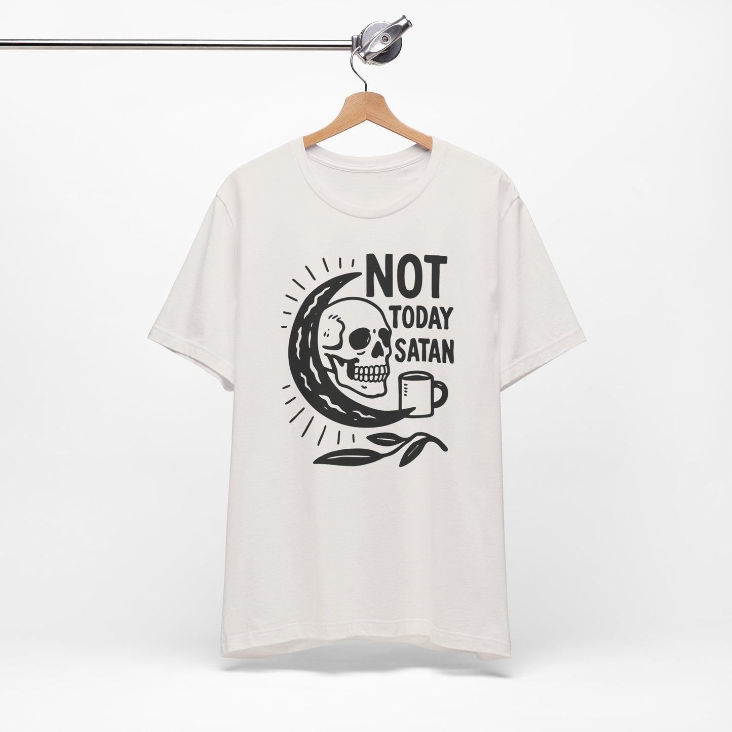 Not Today Satan Shirt