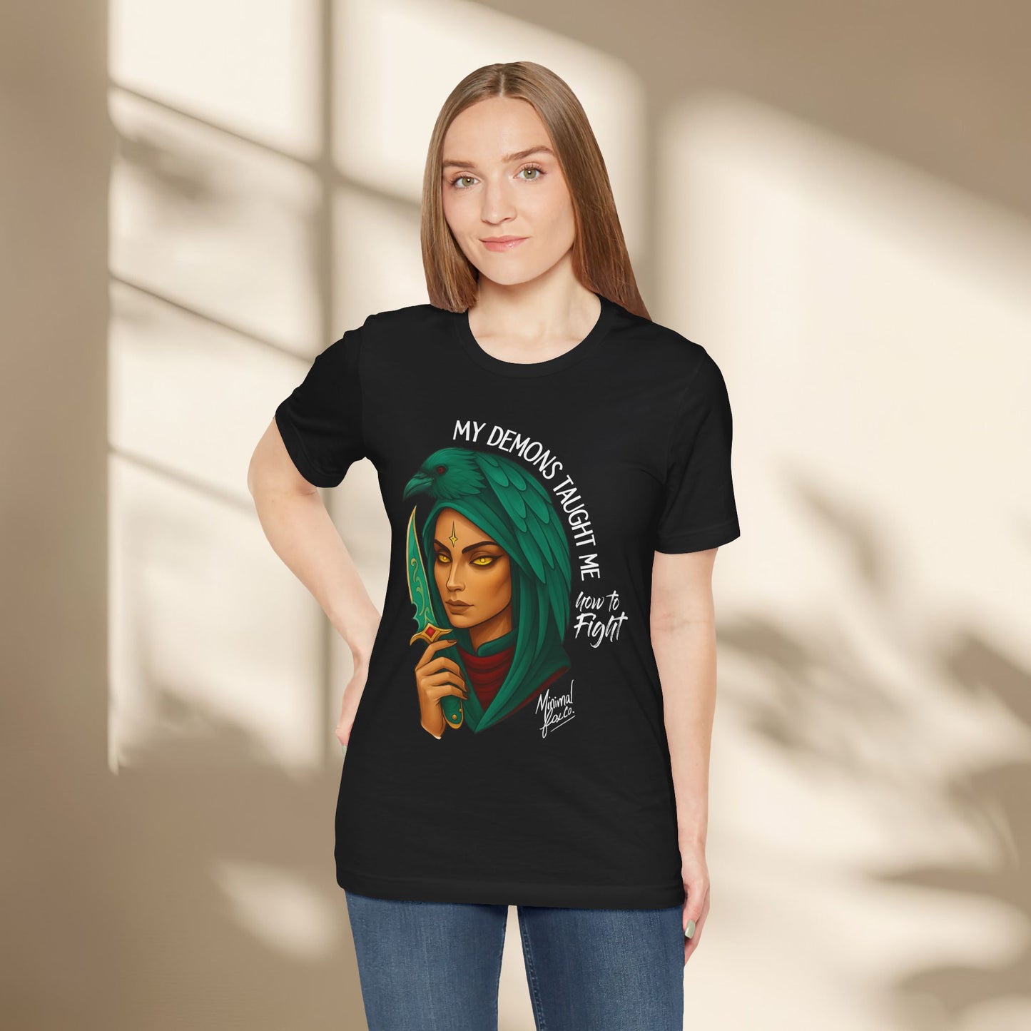 My Demons Taught me how to fight Shirt