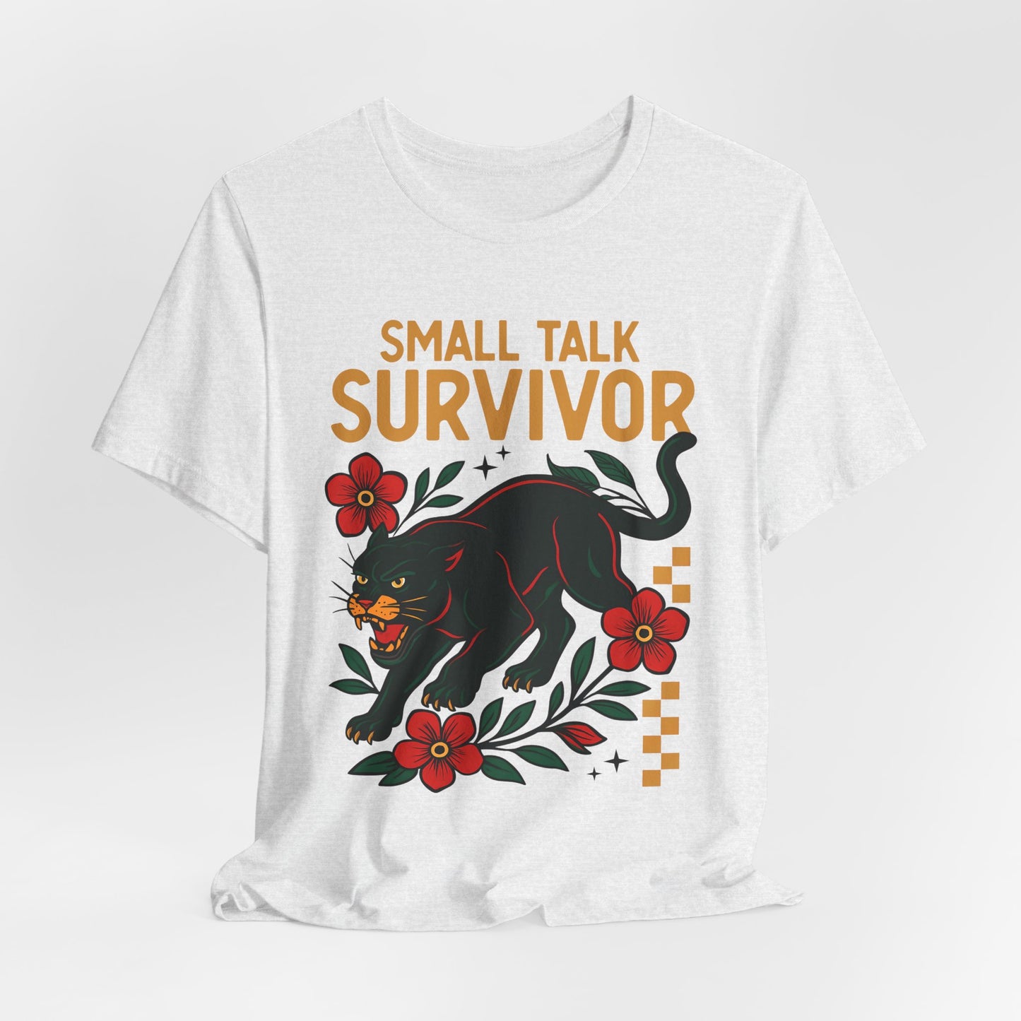 Small Talk Survivor Shirt