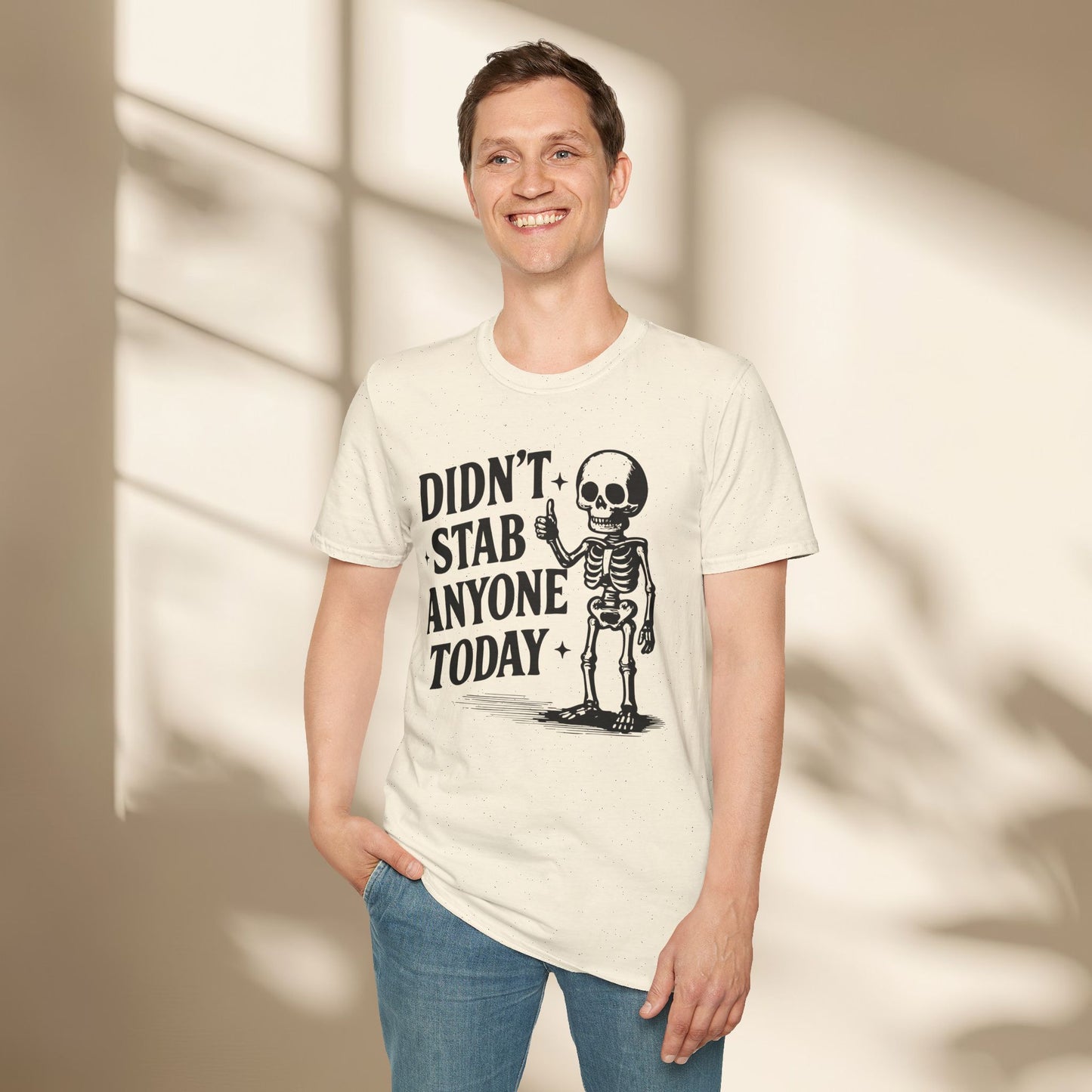 Didn't stab anyone today shirt