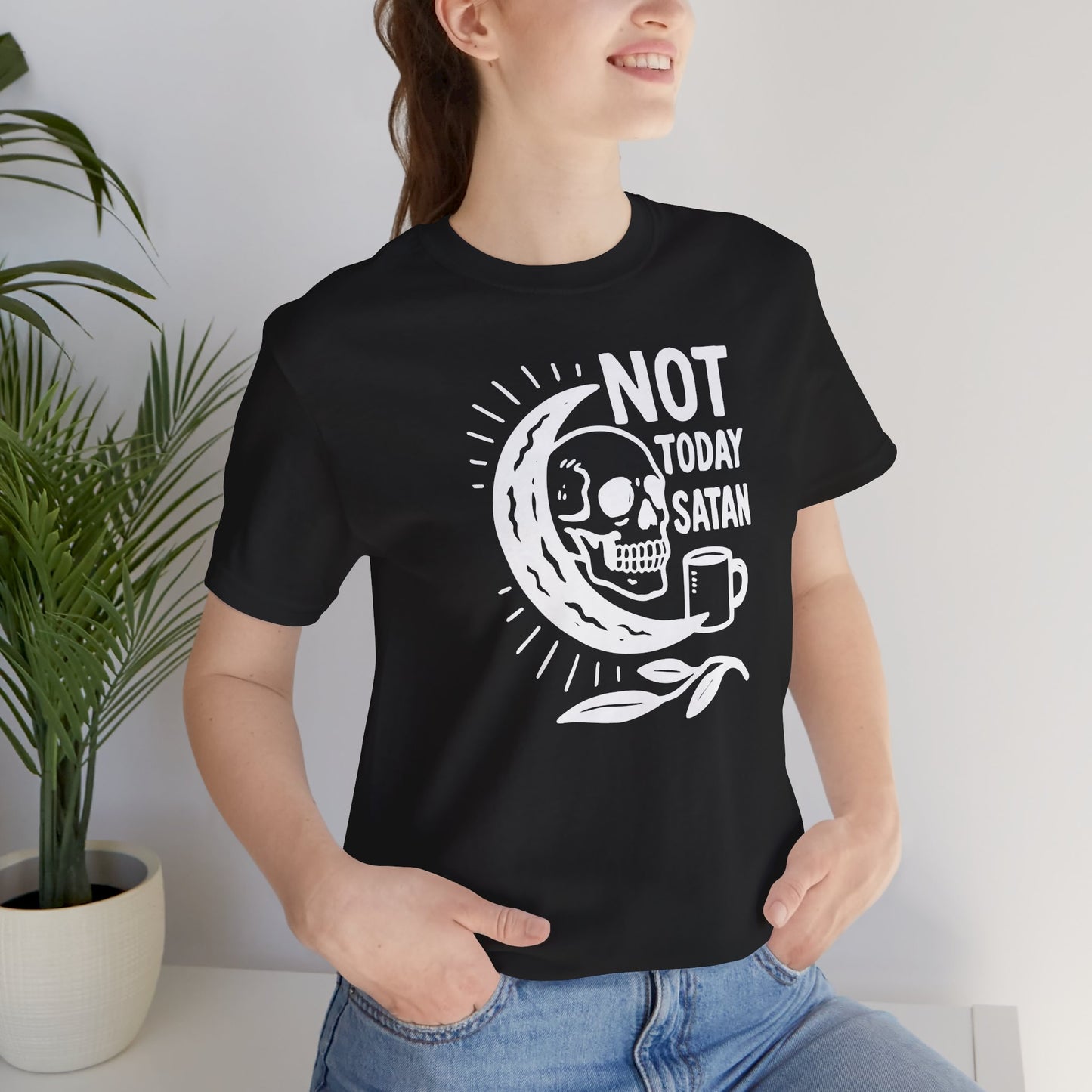 Not Today Satan Shirt