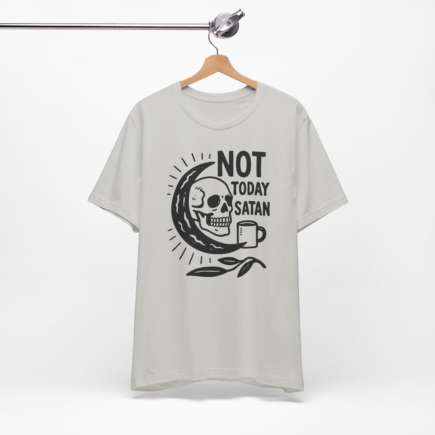 Not Today Satan Shirt