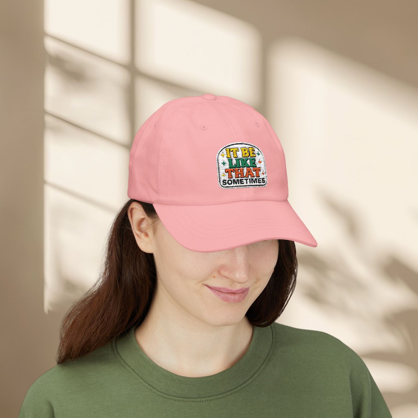 It Be Like That Sometimes Hat