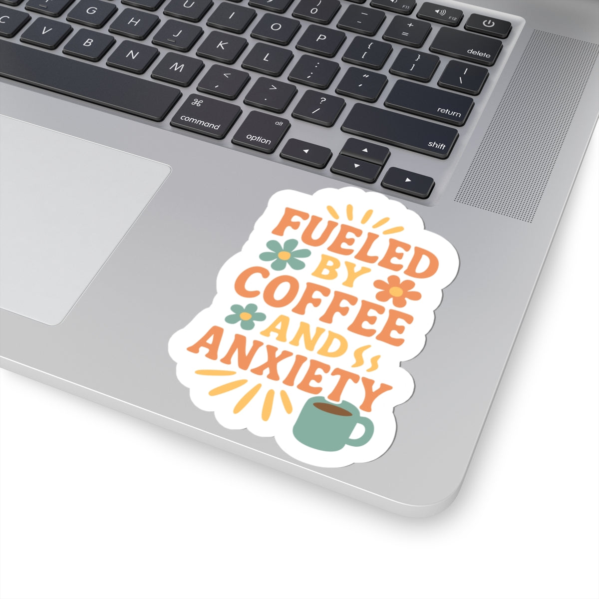 Fueled by Coffee and Anxiety Stickers