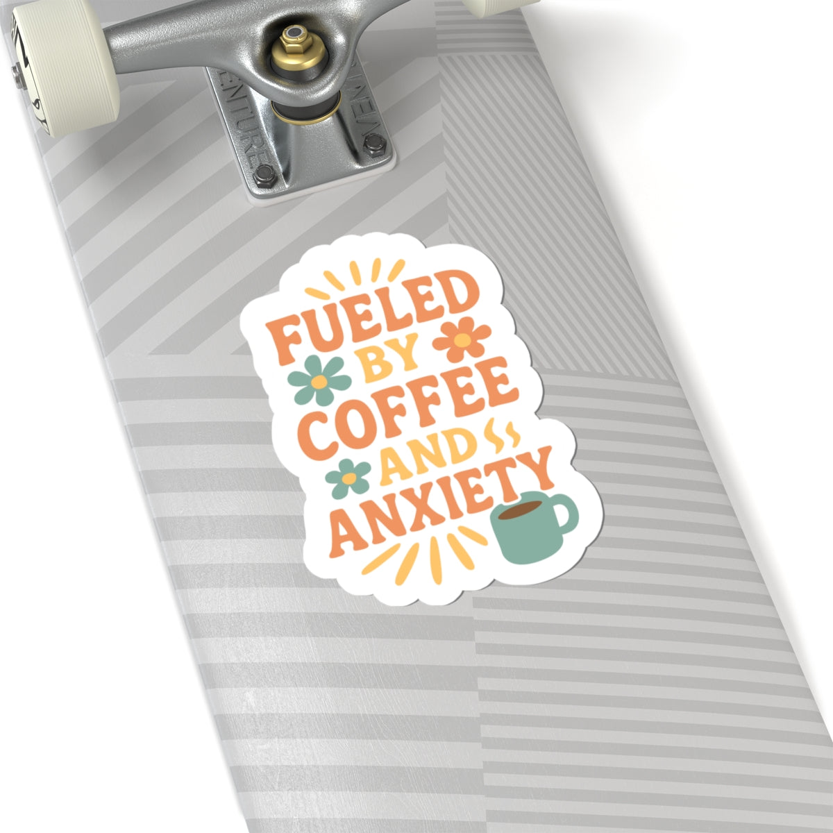 Fueled by Coffee and Anxiety Stickers