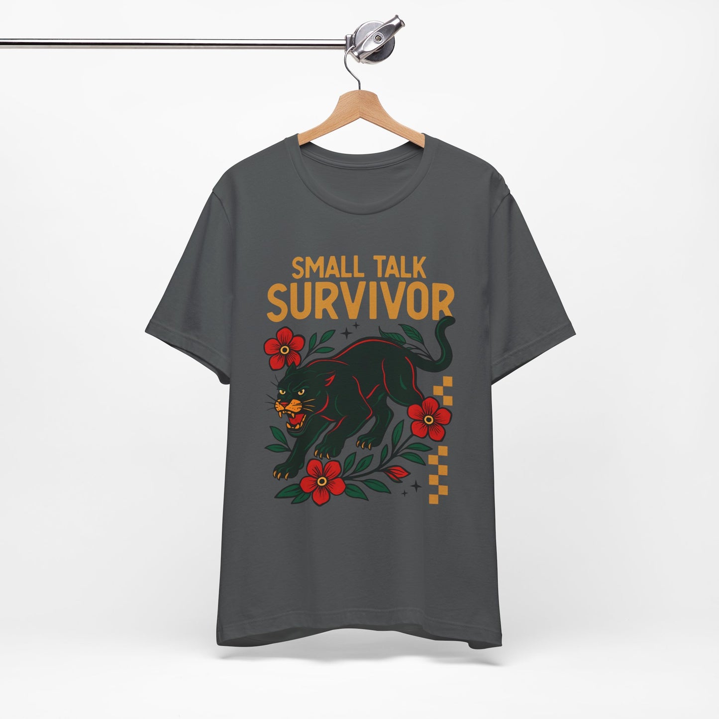 Small Talk Survivor Shirt