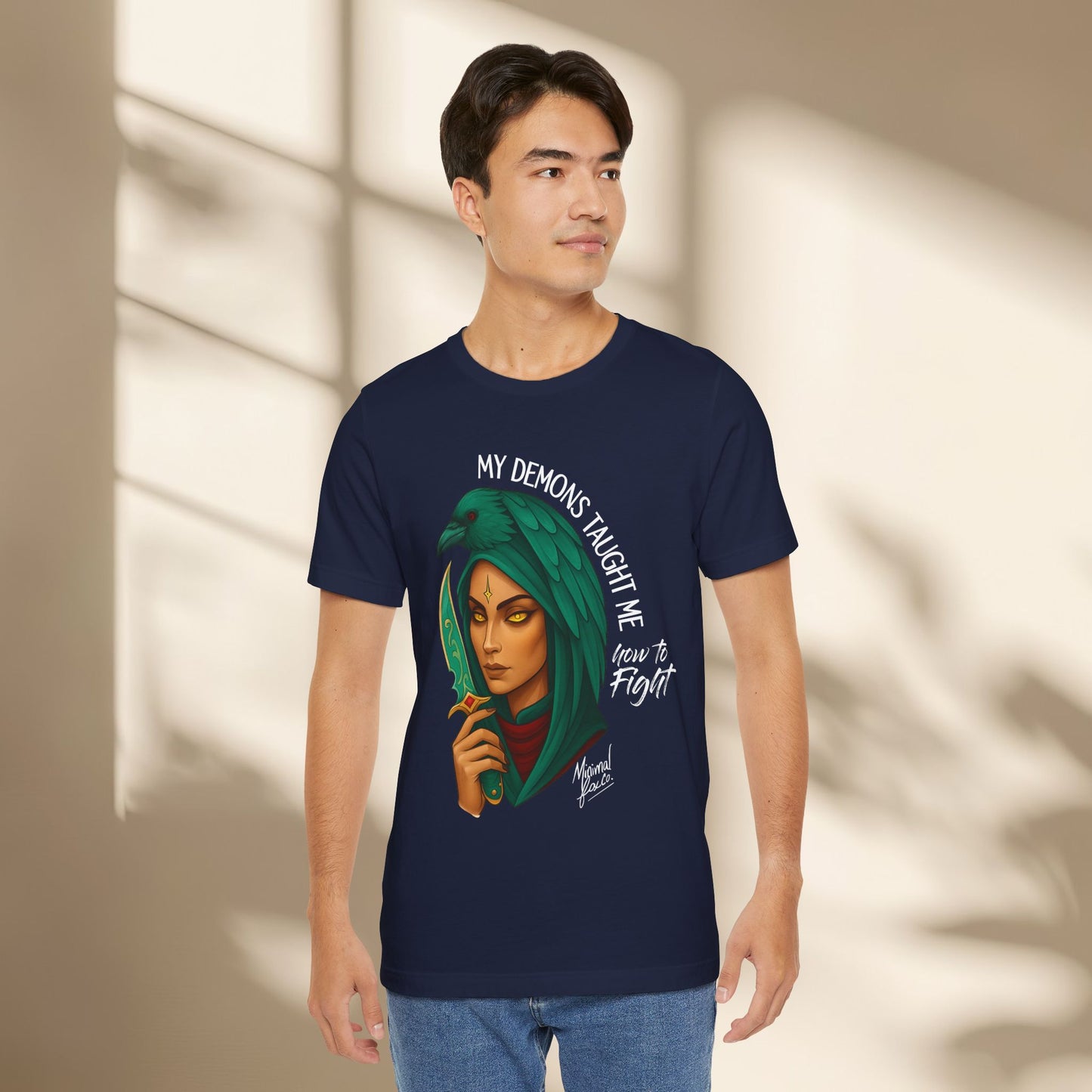 My Demons Taught me how to fight Shirt