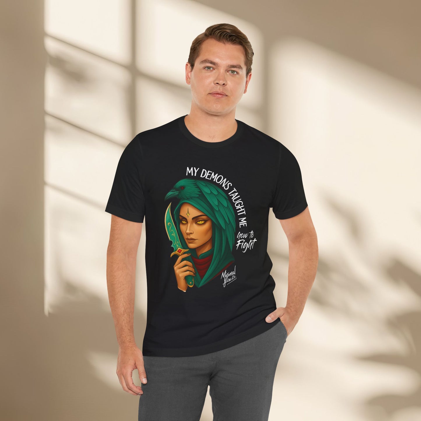 My Demons Taught me how to fight Shirt