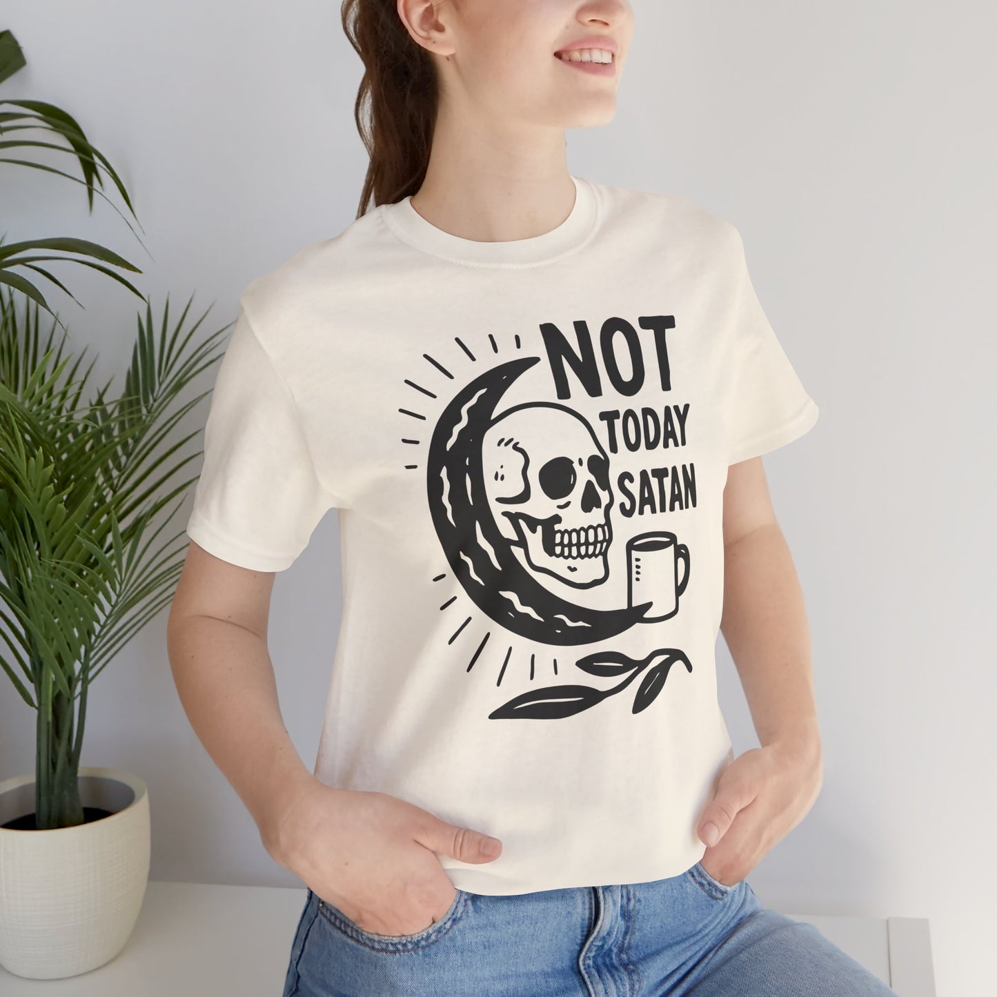 Not Today Satan Shirt