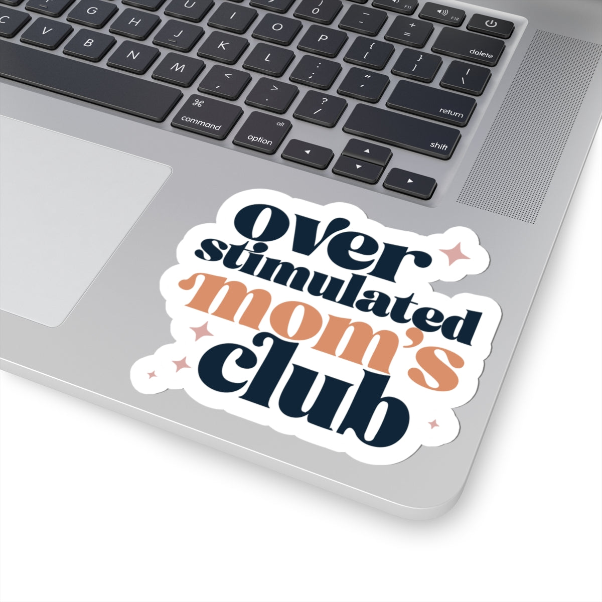 Over Stimulated Mom's Club Sticker