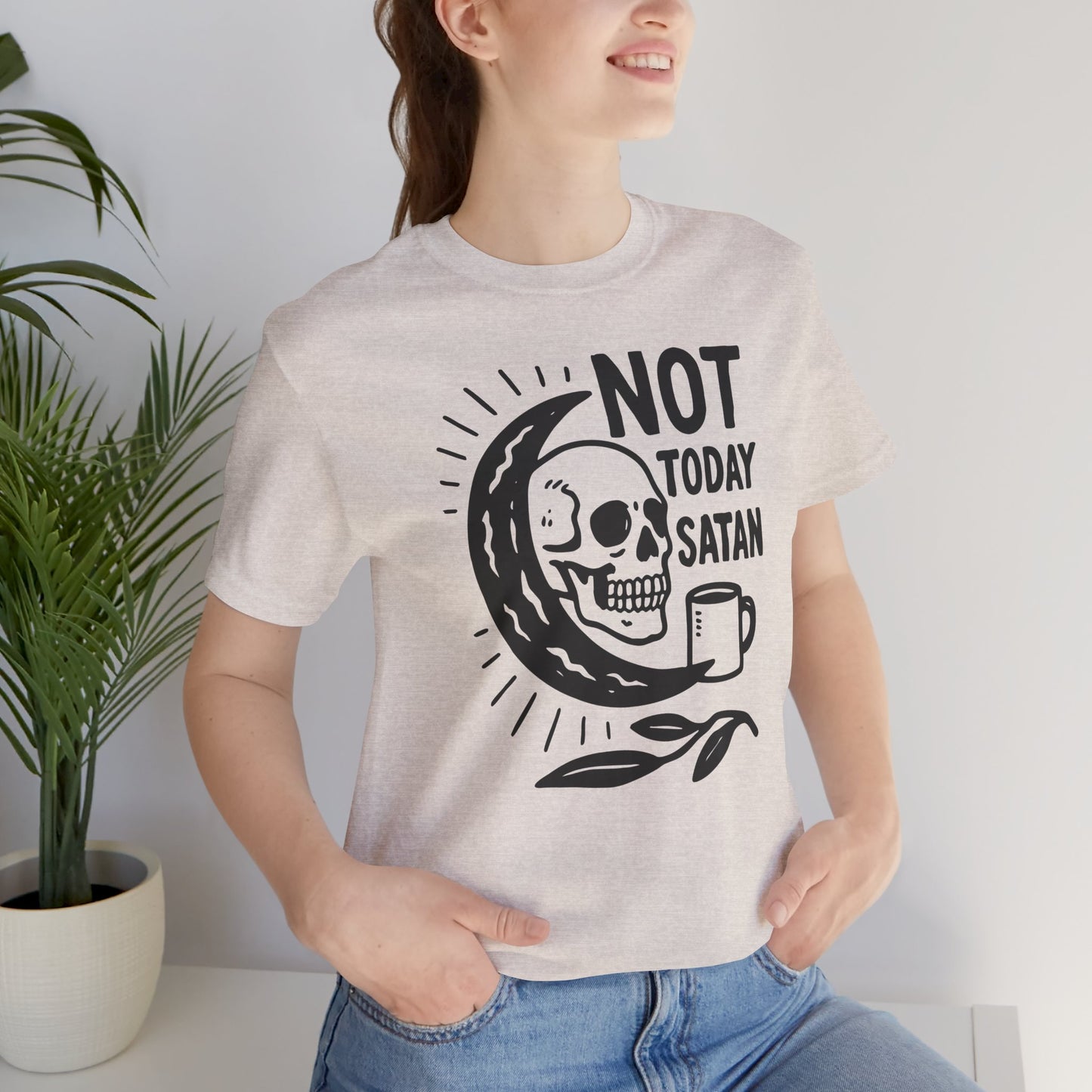 Not Today Satan Shirt