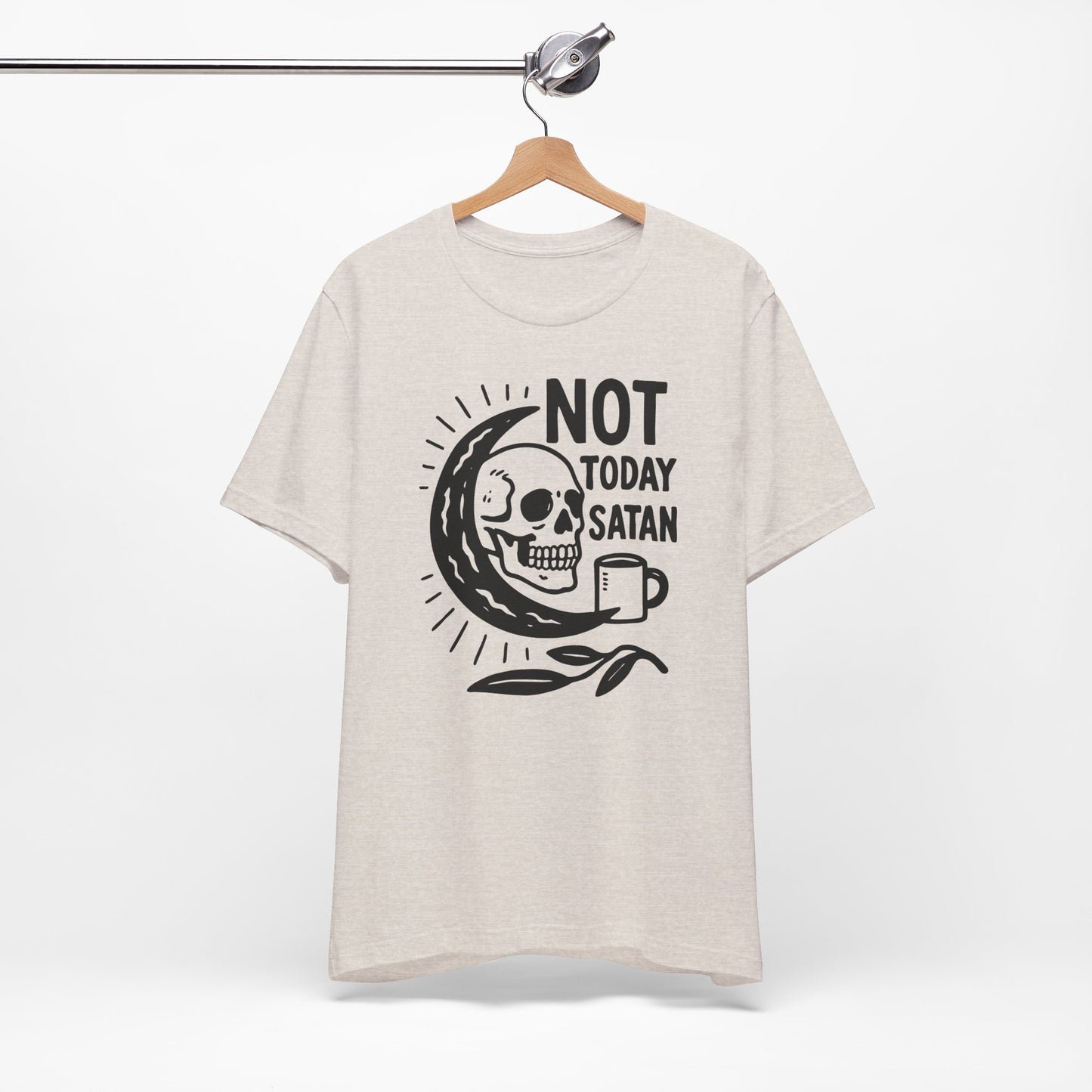 Not Today Satan Shirt