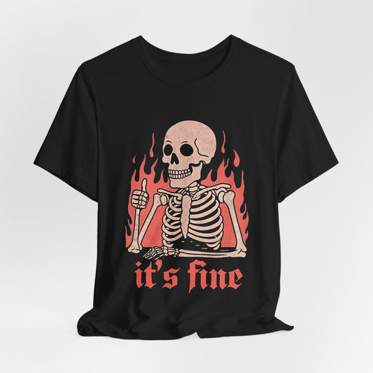 Skeleton "its fine" Tee Shirt