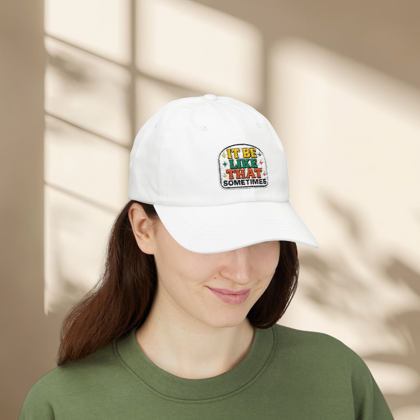 It Be Like That Sometimes Hat