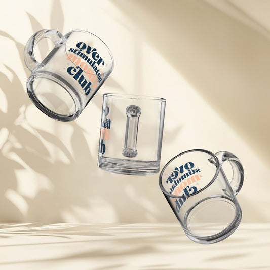 Overstimulated Mom's Club Glass Mug