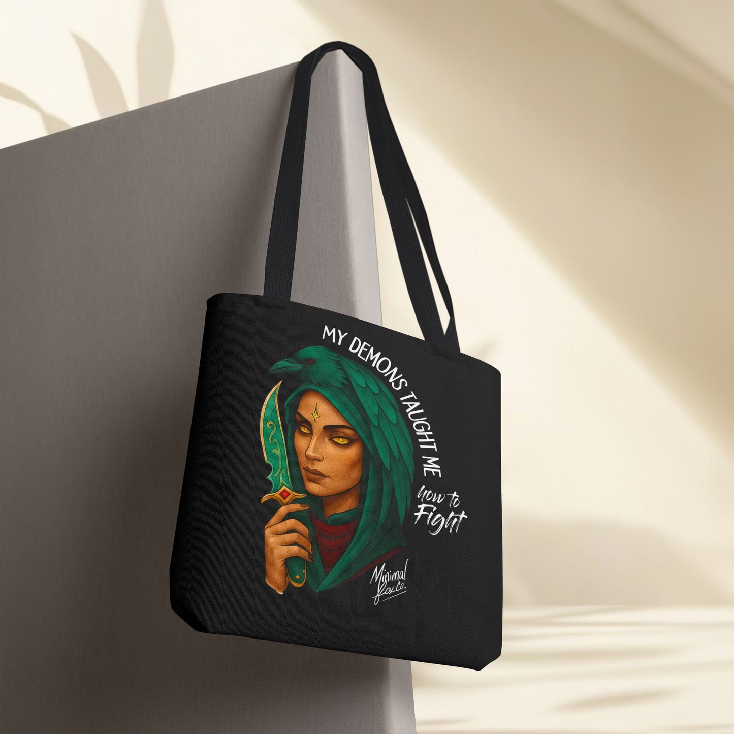 My Demons Taught Me How to Fight Tote Bag