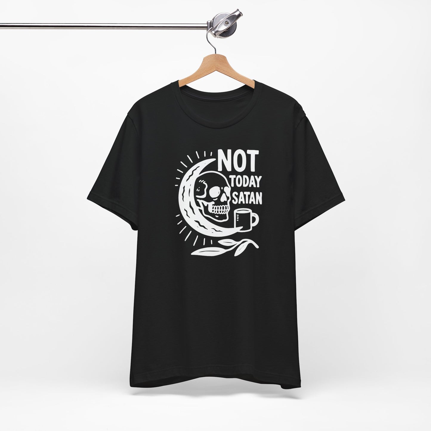 Not Today Satan Shirt