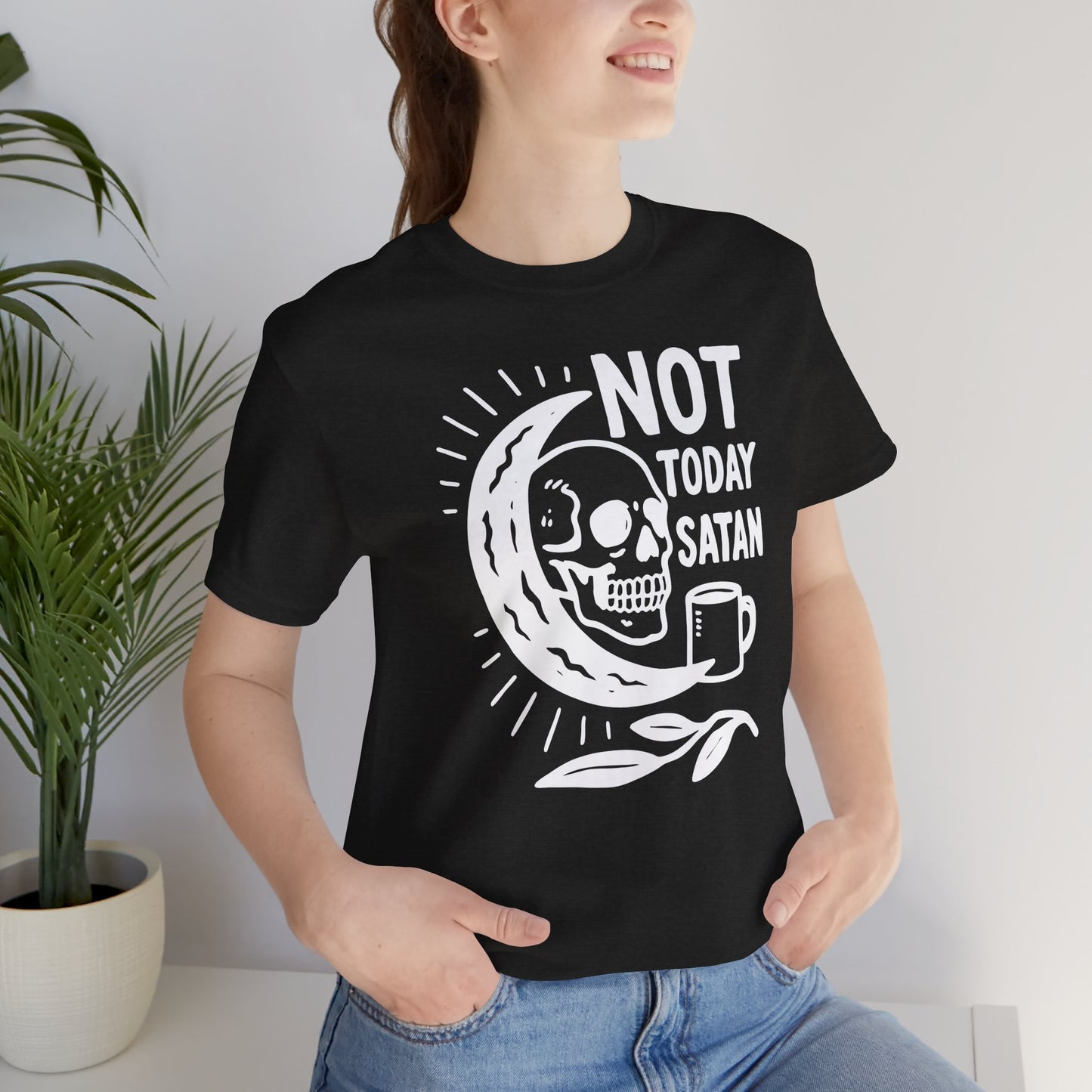 Not Today Satan Shirt
