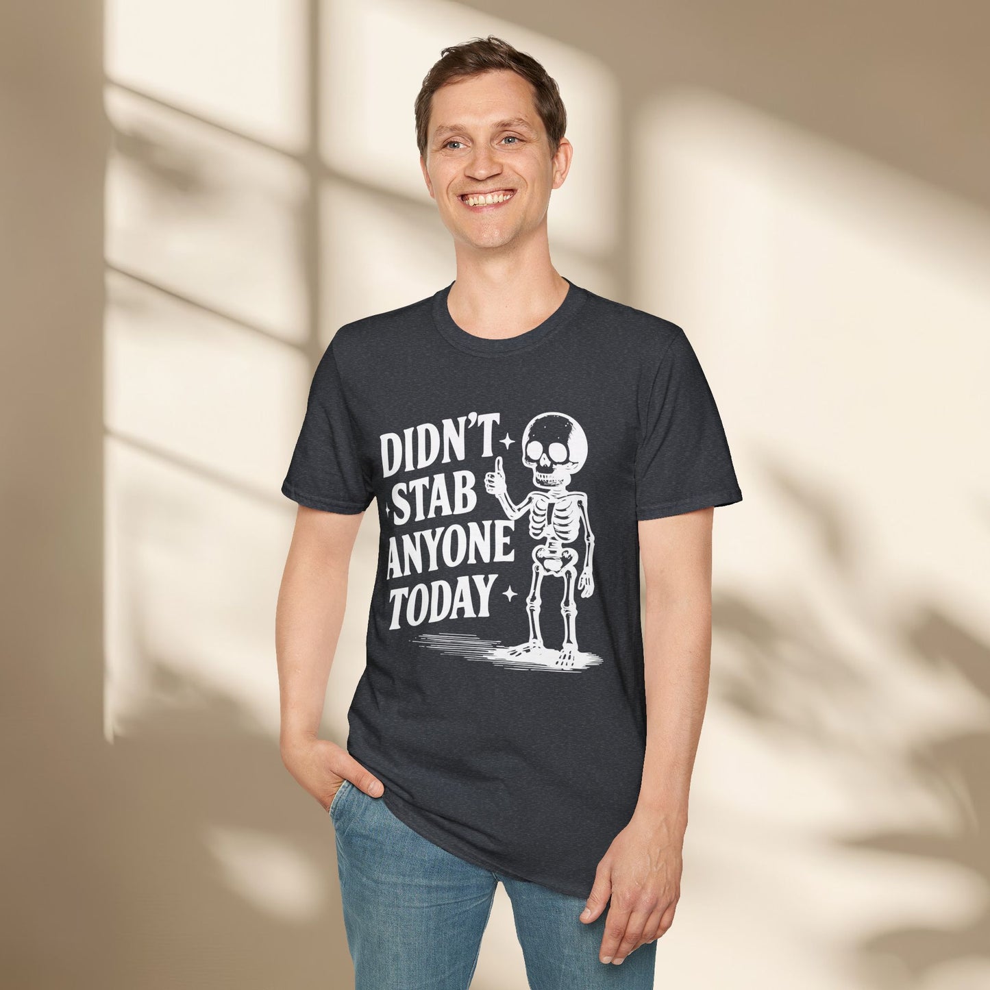 Didn't stab anyone today shirt
