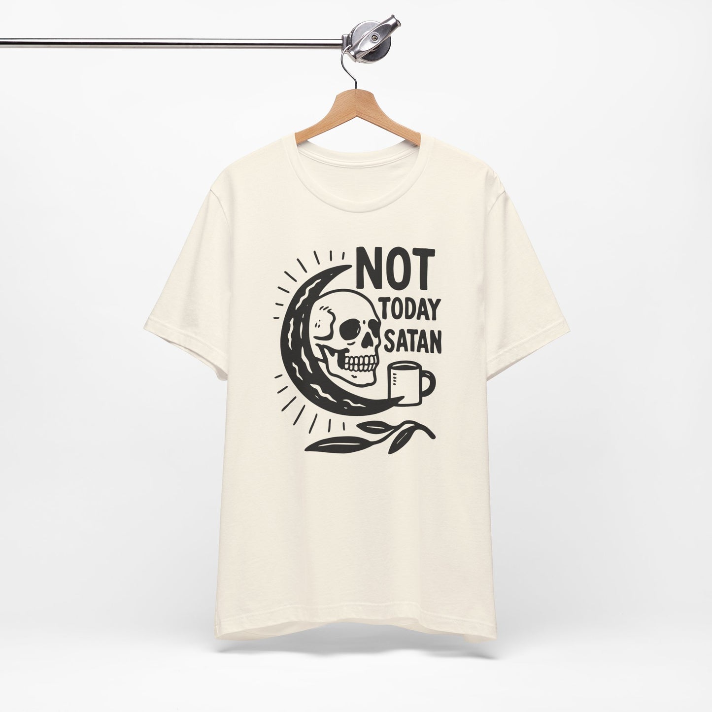 Not Today Satan Shirt