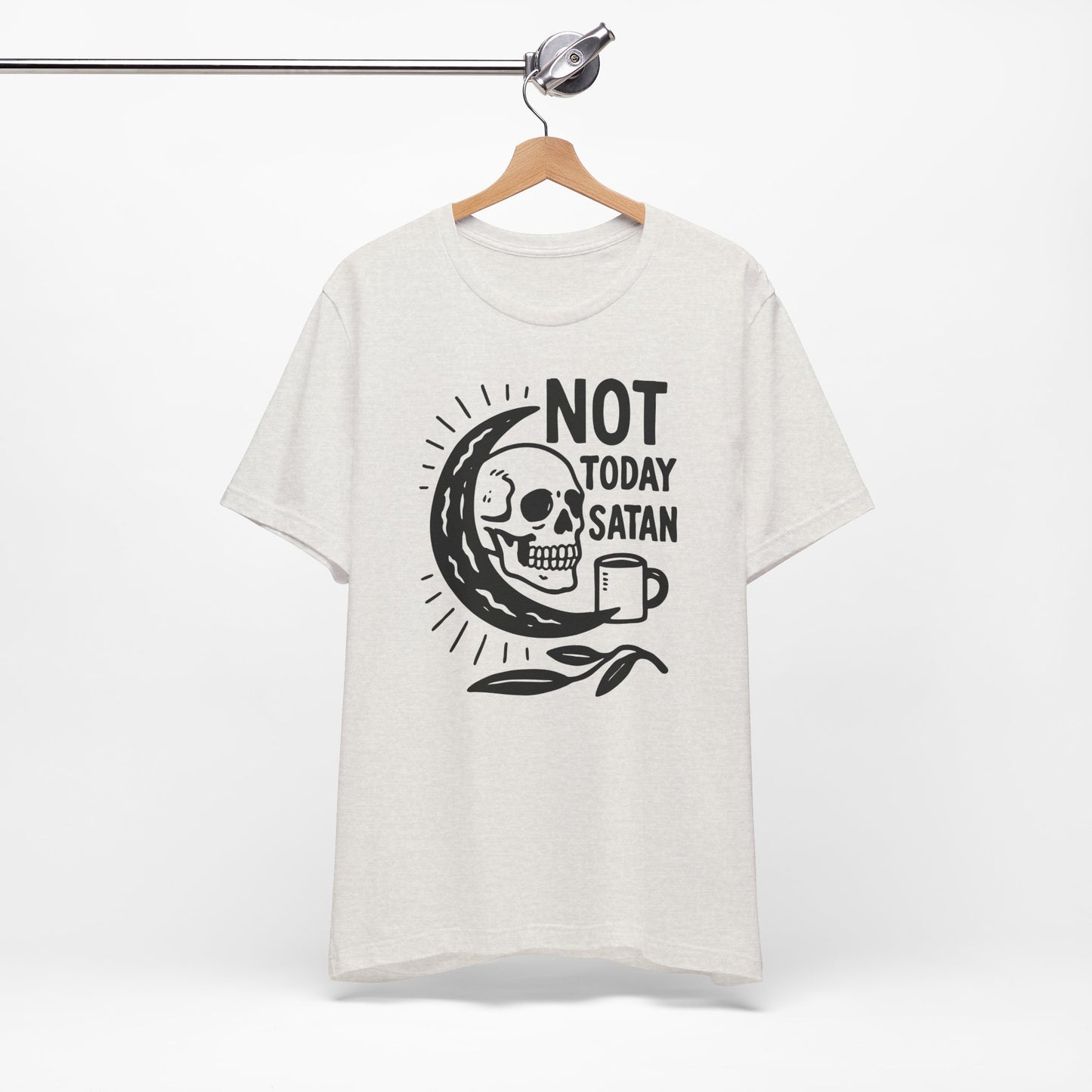 Not Today Satan Shirt