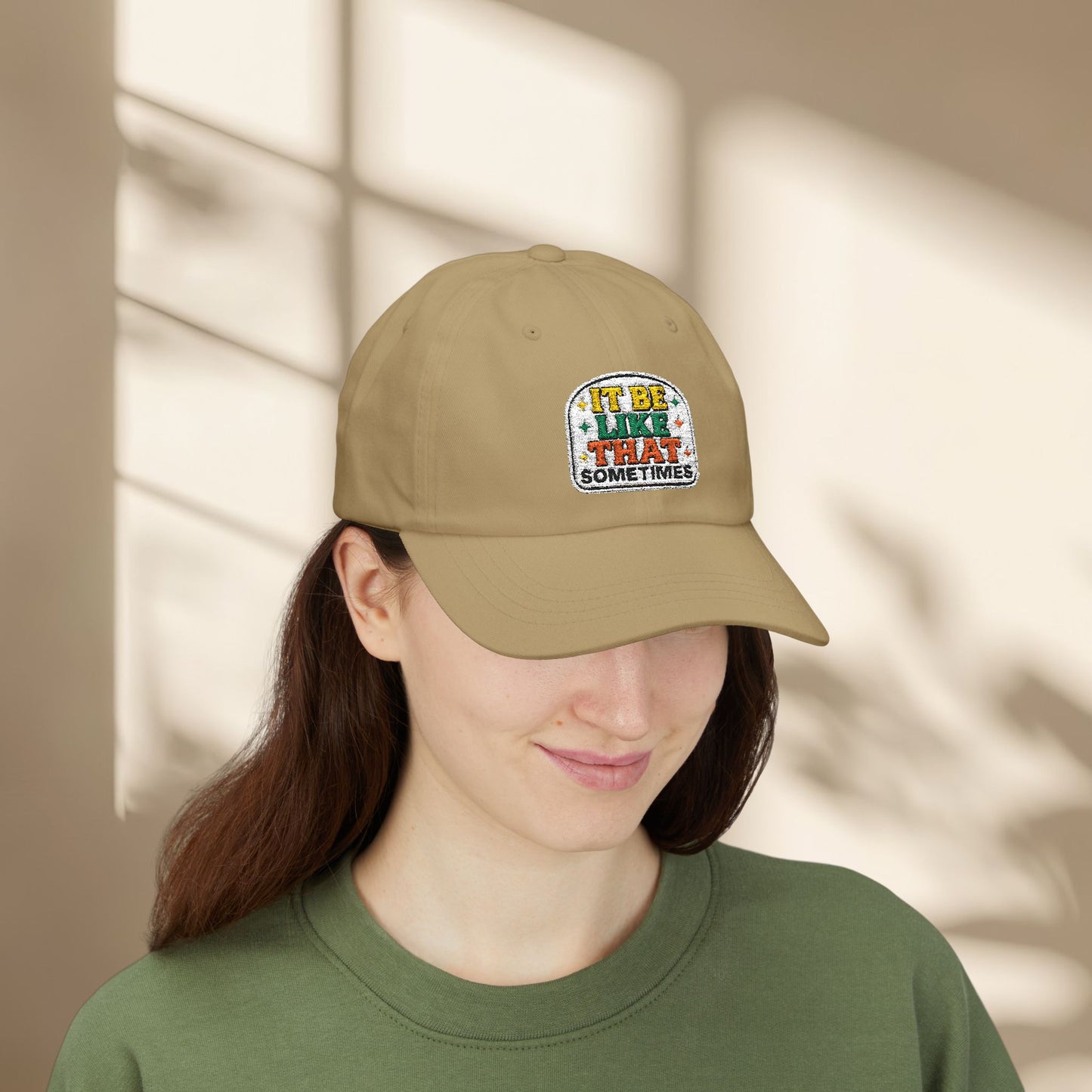It Be Like That Sometimes Hat