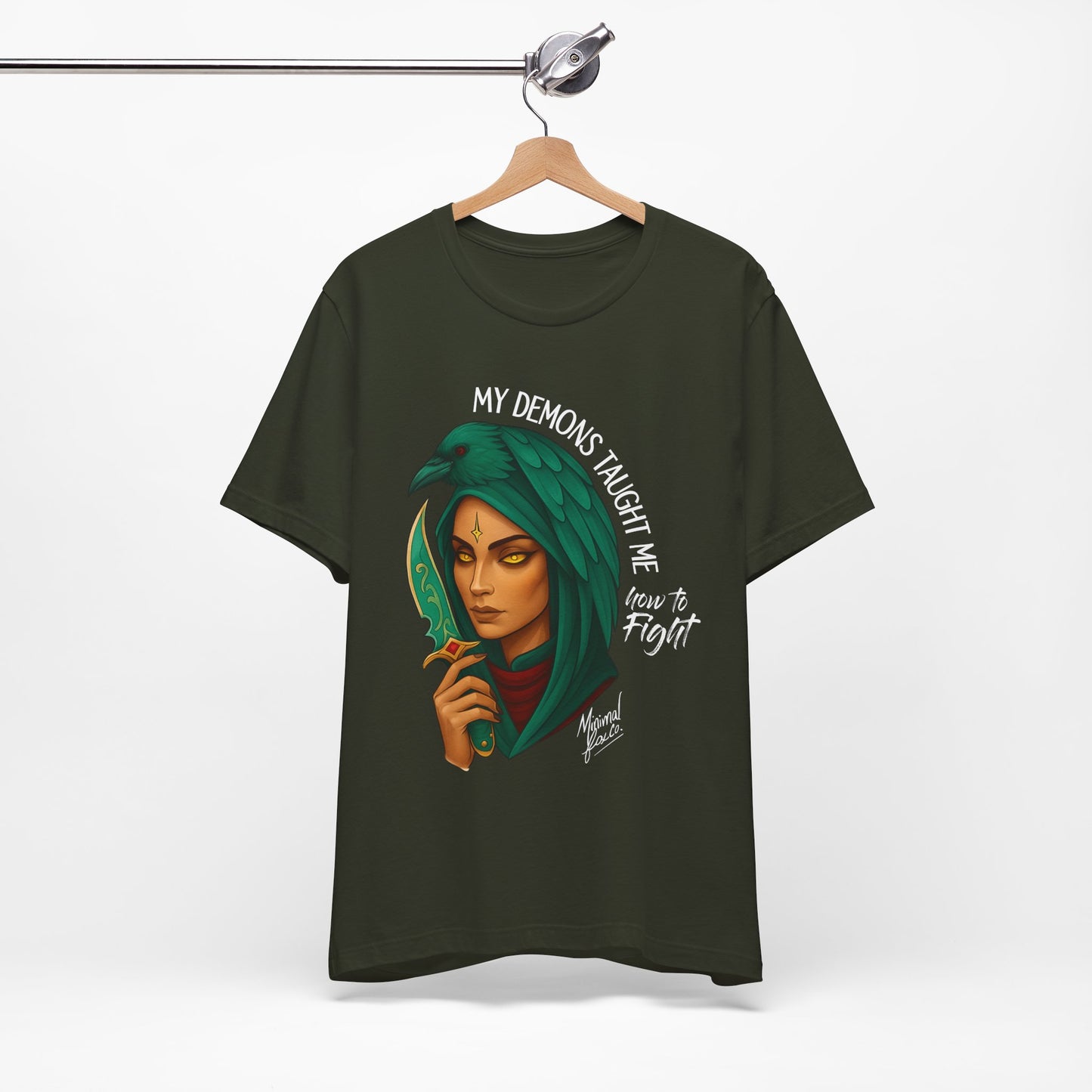 My Demons Taught me how to fight Shirt