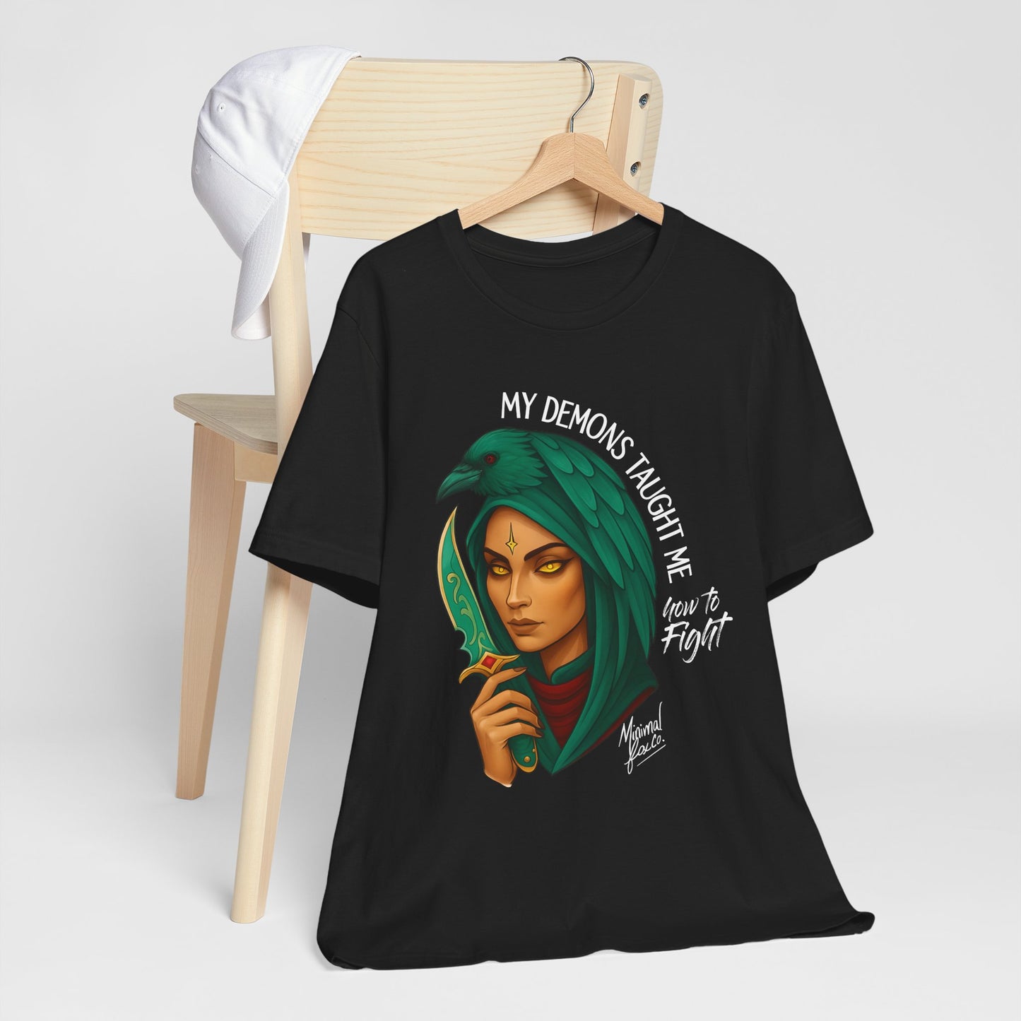 My Demons Taught me how to fight Shirt