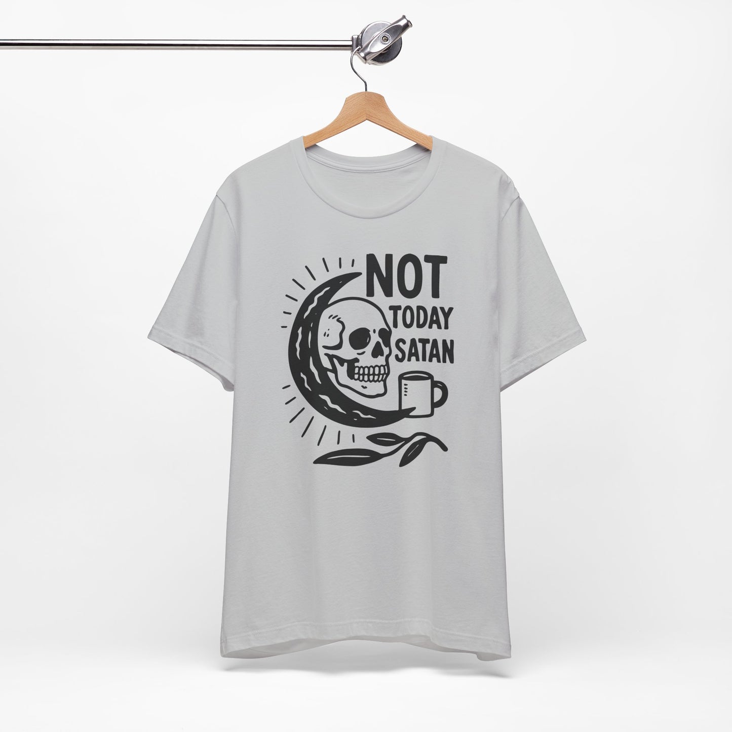 Not Today Satan Shirt