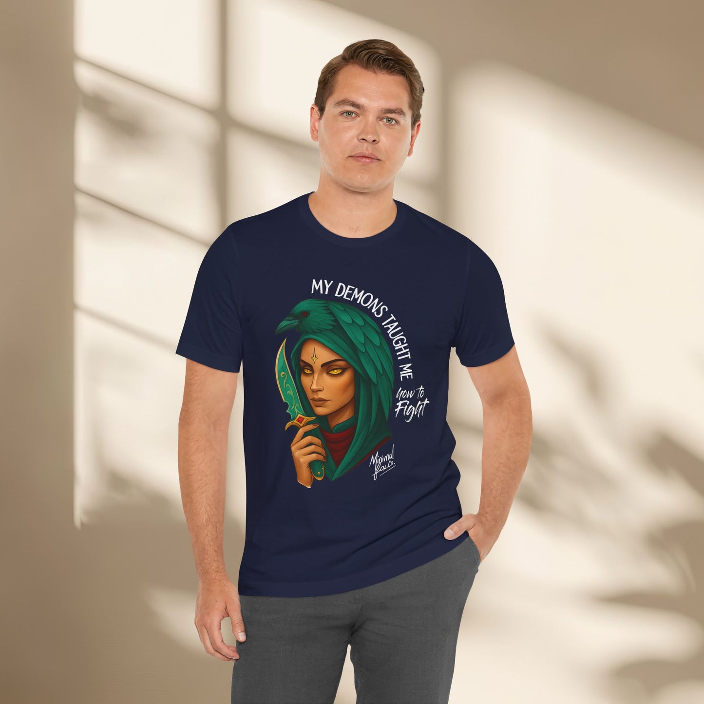 My Demons Taught me how to fight Shirt