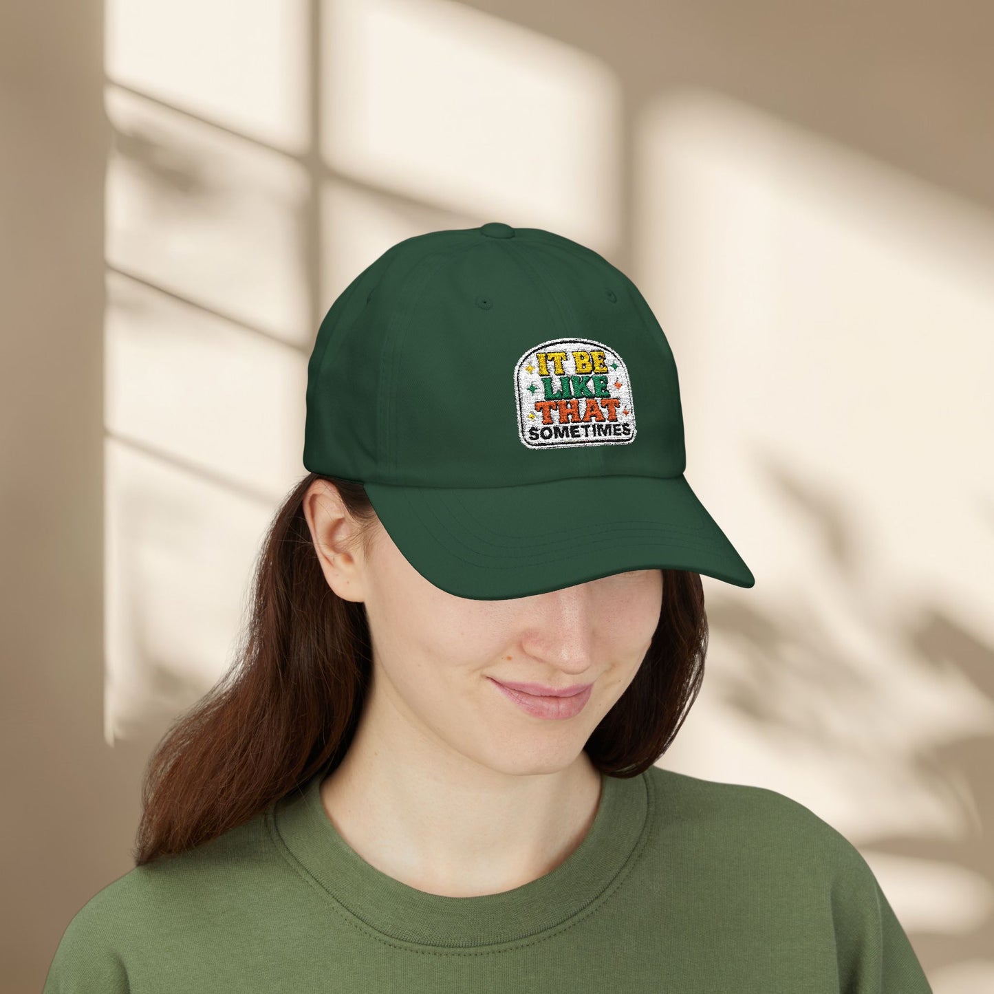 It Be Like That Sometimes Hat