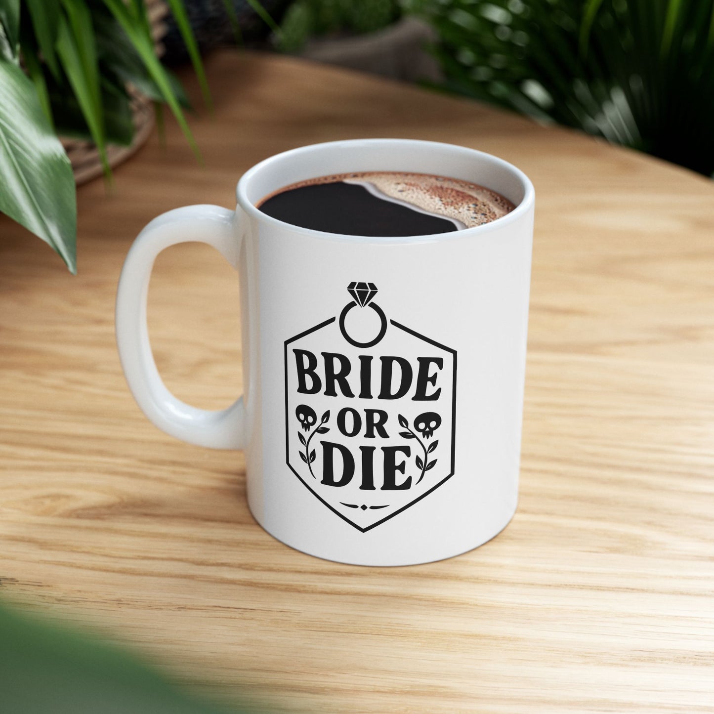 Bride or Die wedding Mug
