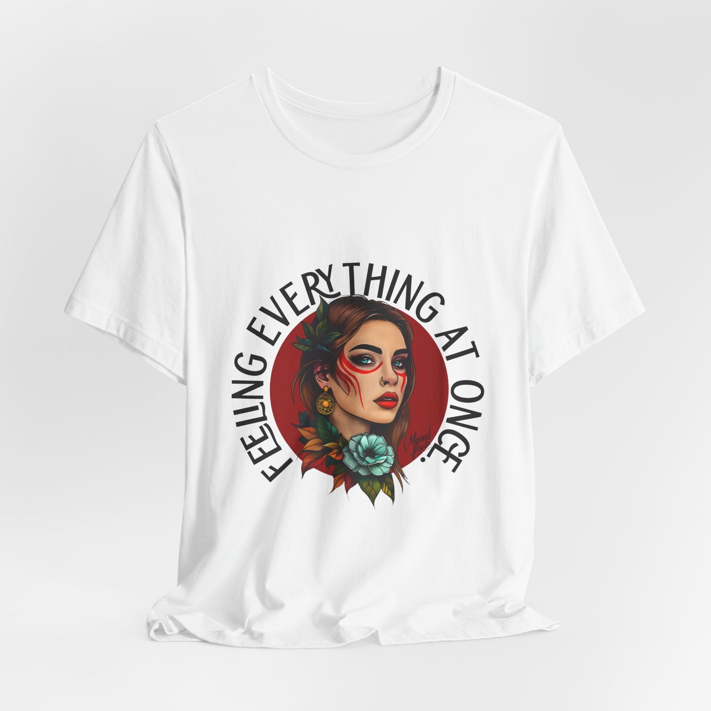 Feeling Everything at Once circle shirt