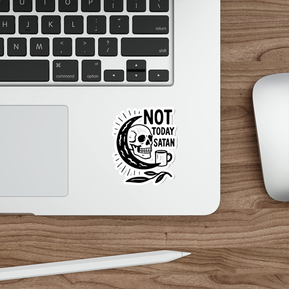 Not Today Satan Die-Cut Sticker