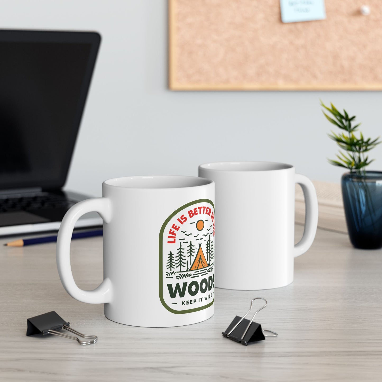 Life is better in the woods Mug