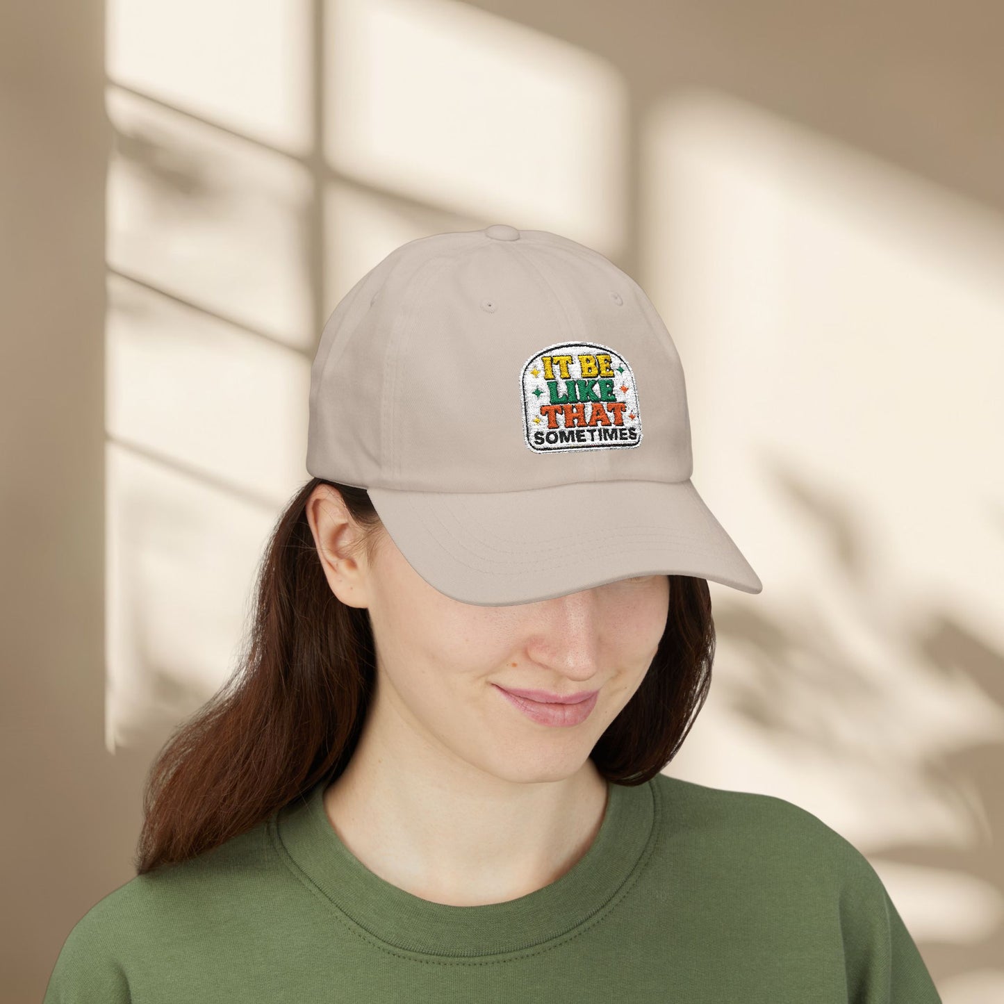It Be Like That Sometimes Hat