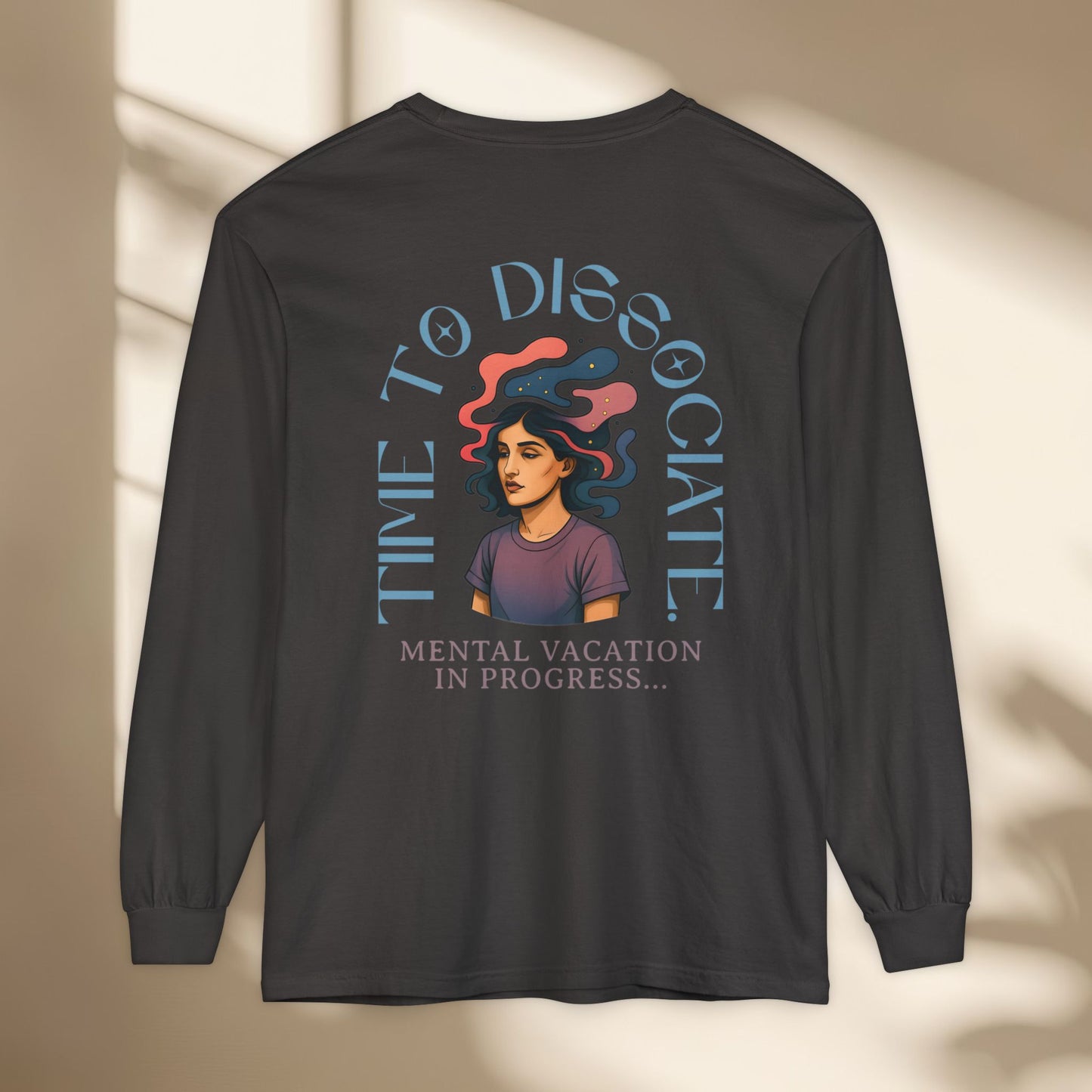 Mental Vacation Long Sleeve T-Shirt