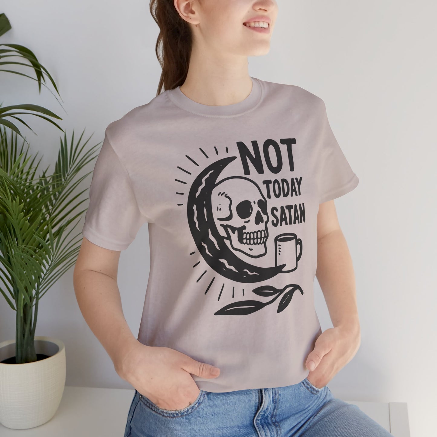 Not Today Satan Shirt