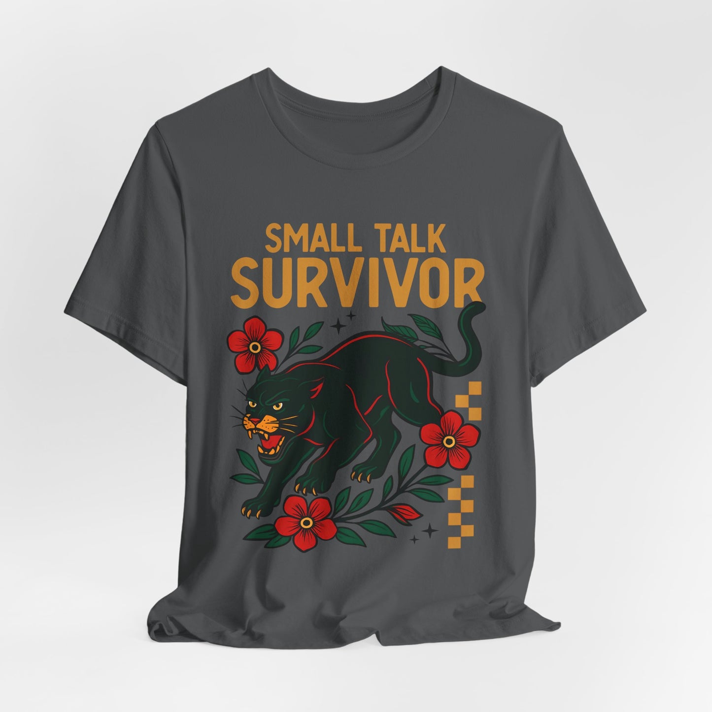Small Talk Survivor Shirt