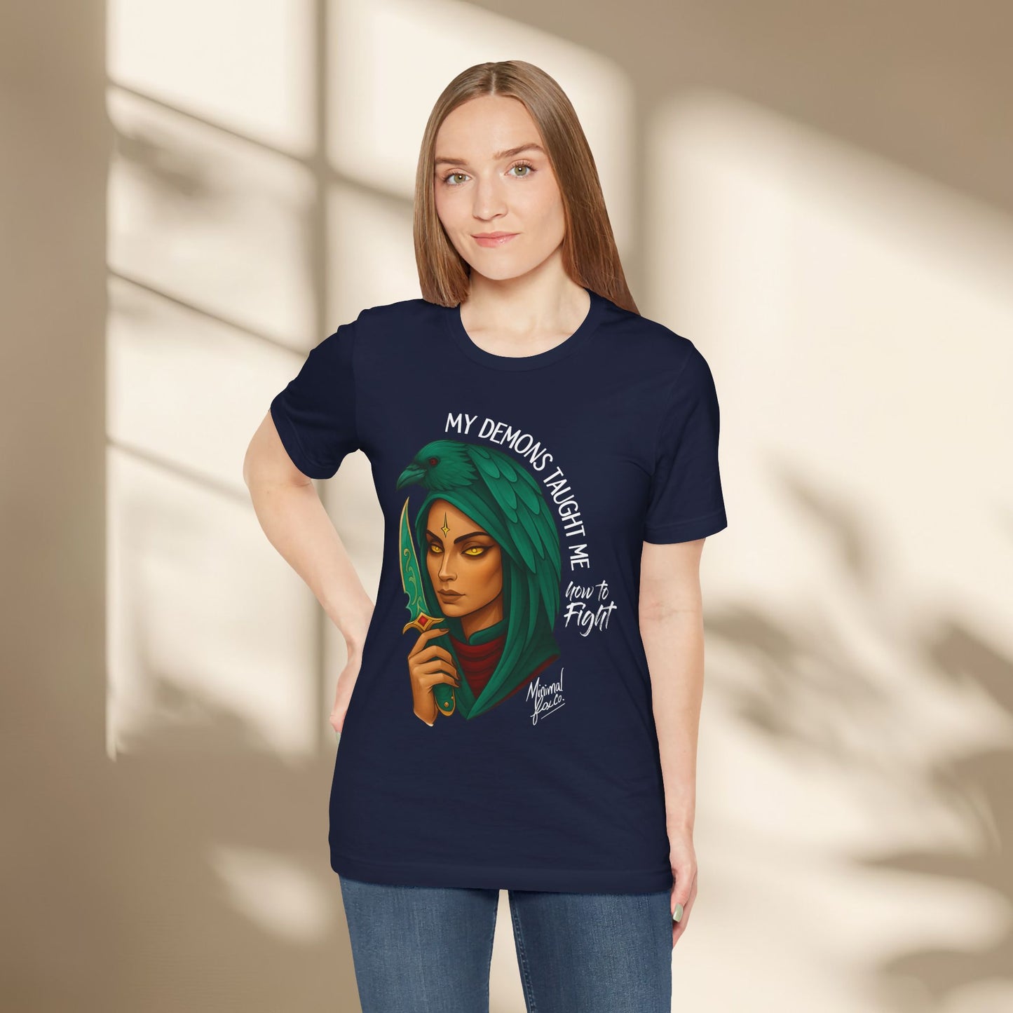 My Demons Taught me how to fight Shirt