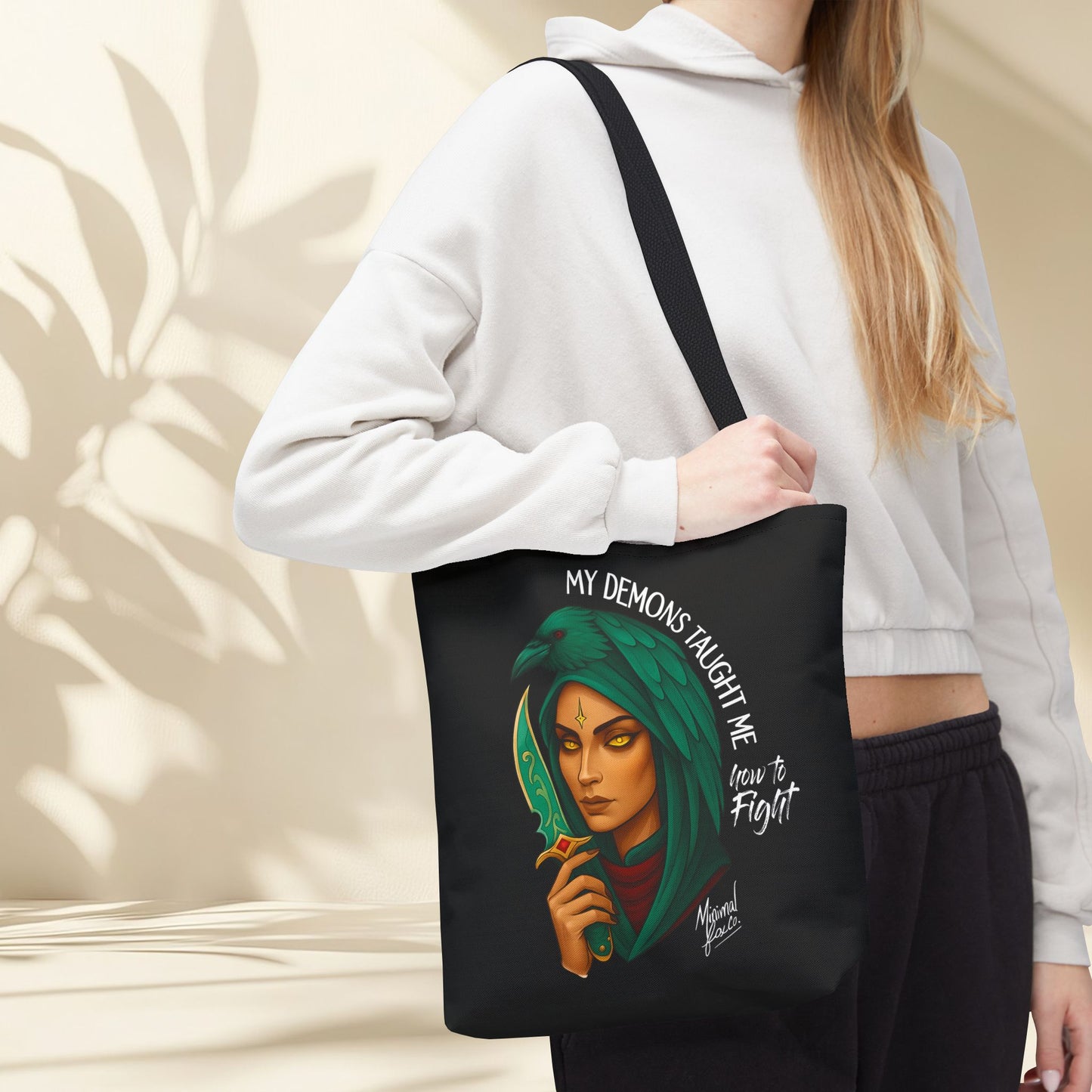 My Demons Taught Me How to Fight Tote Bag
