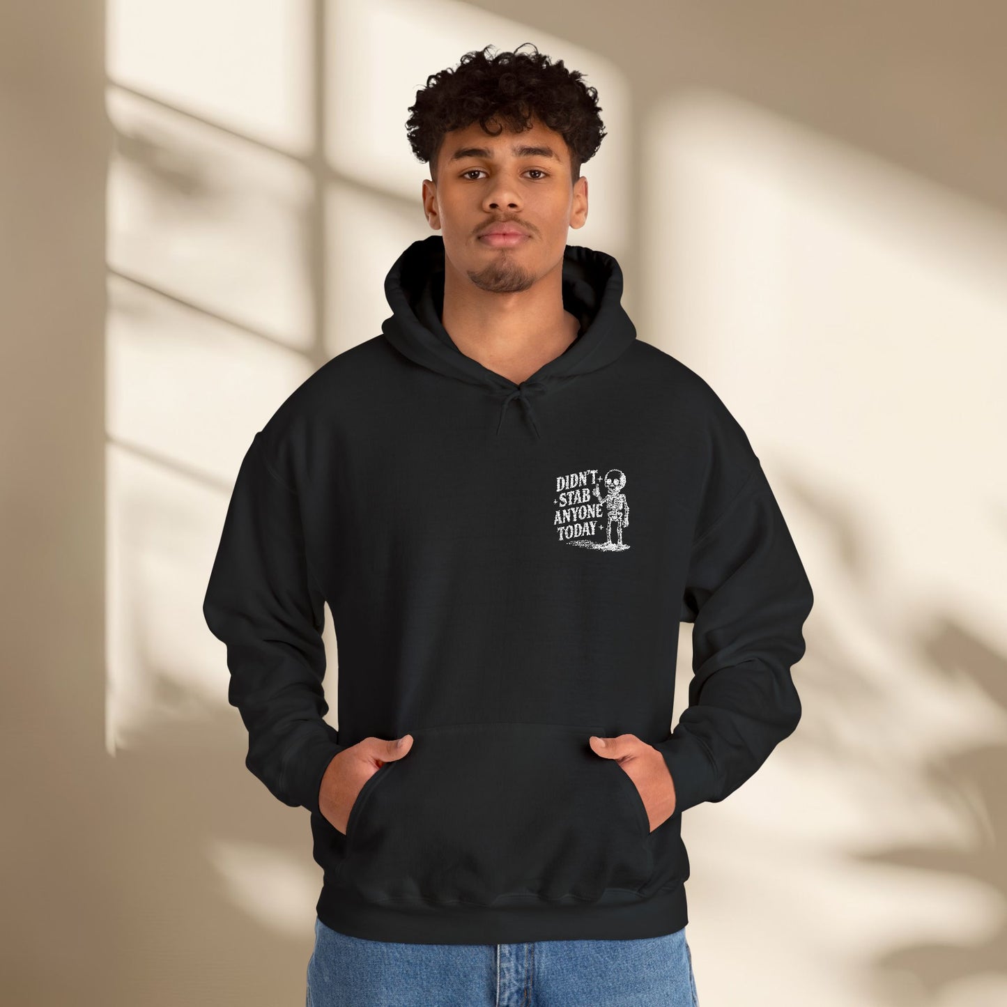 Hoodie - 'Didn't Stab anyone today'