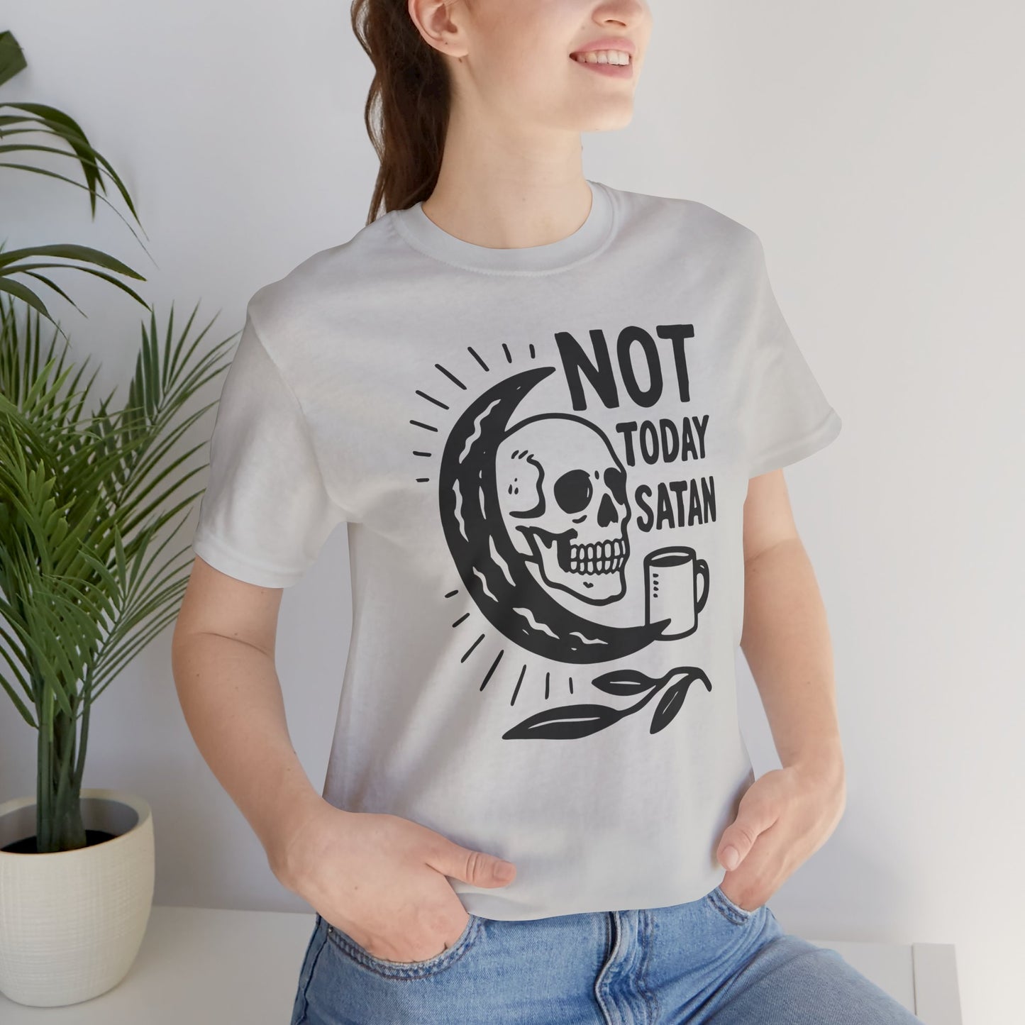 Not Today Satan Shirt
