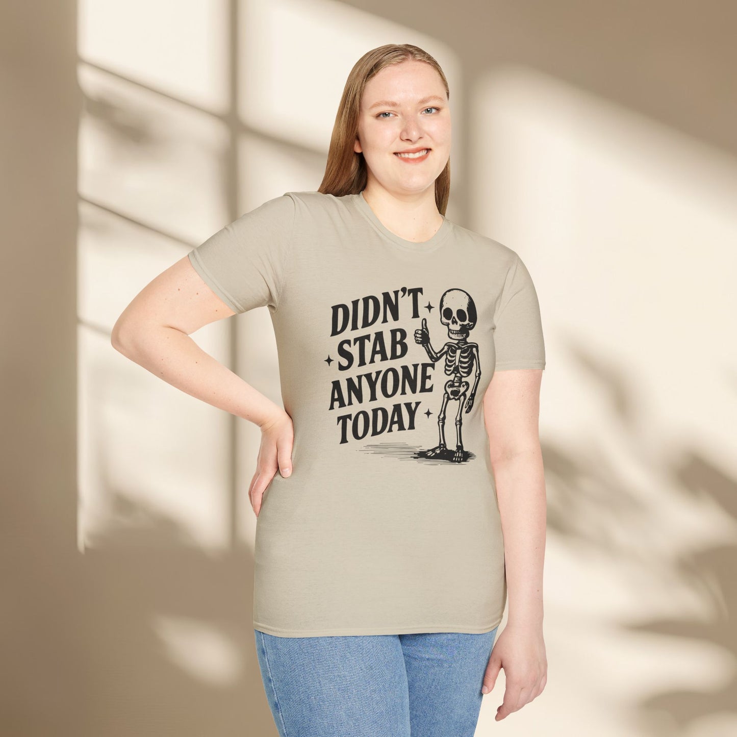 Didn't stab anyone today shirt
