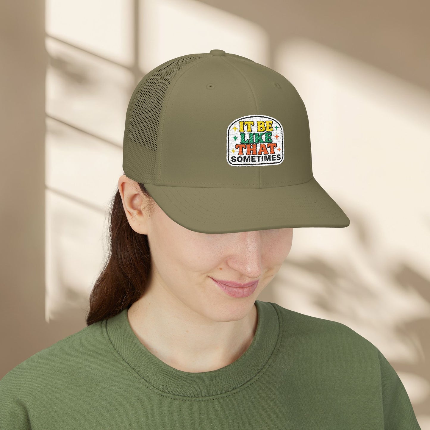 It Be Like That Embroidered Trucker Hat