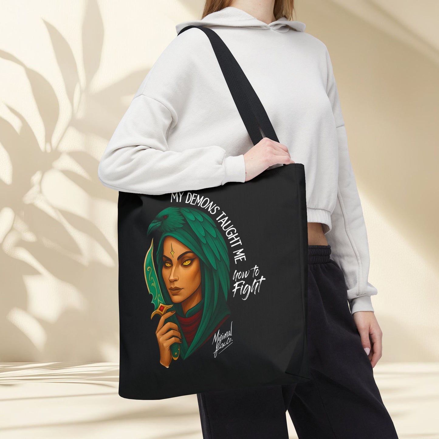 My Demons Taught Me How to Fight Tote Bag