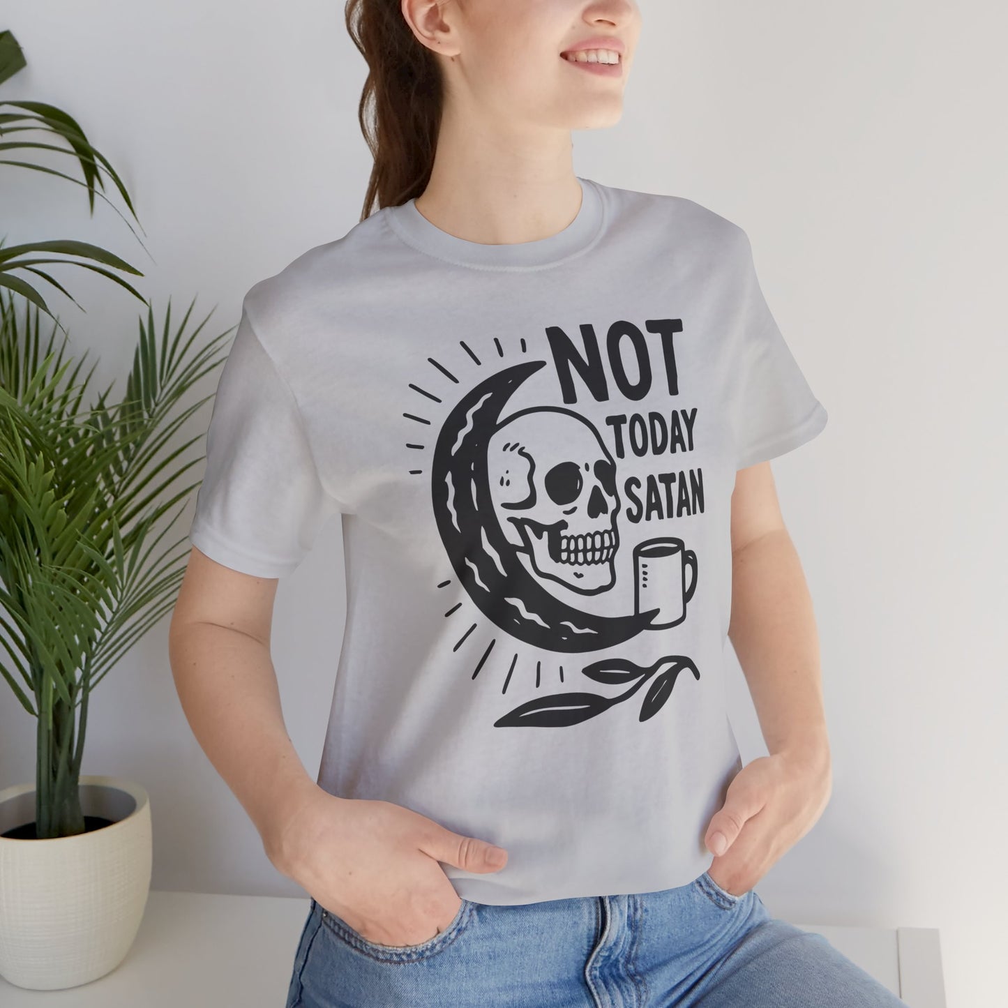 Not Today Satan Shirt