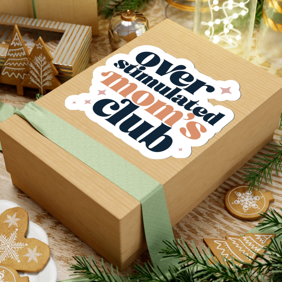 Over Stimulated Mom's Club Sticker