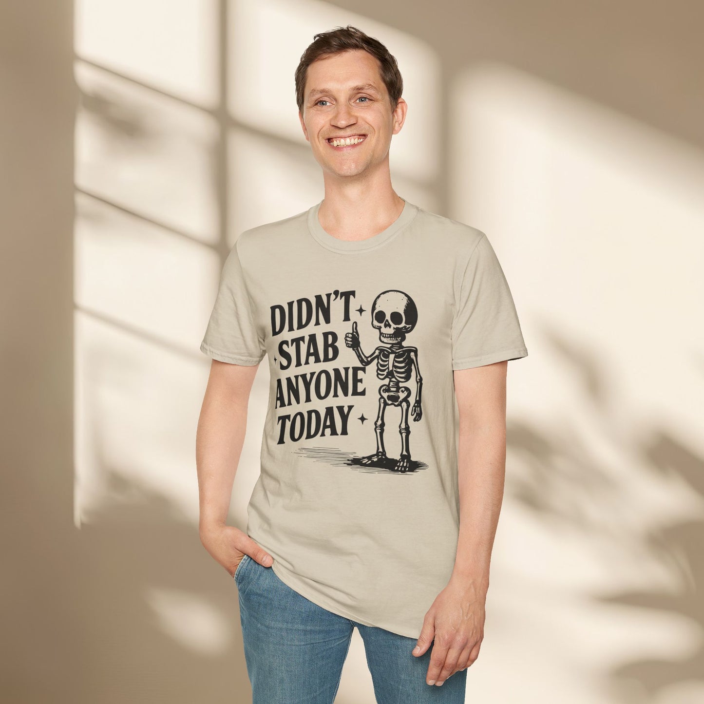 Didn't stab anyone today shirt