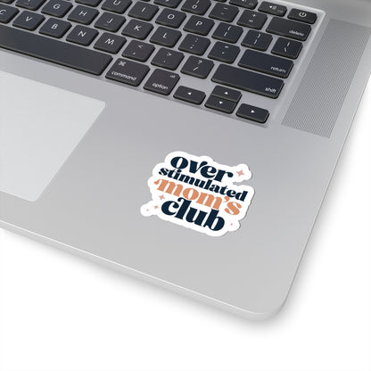Over Stimulated Mom's Club Sticker